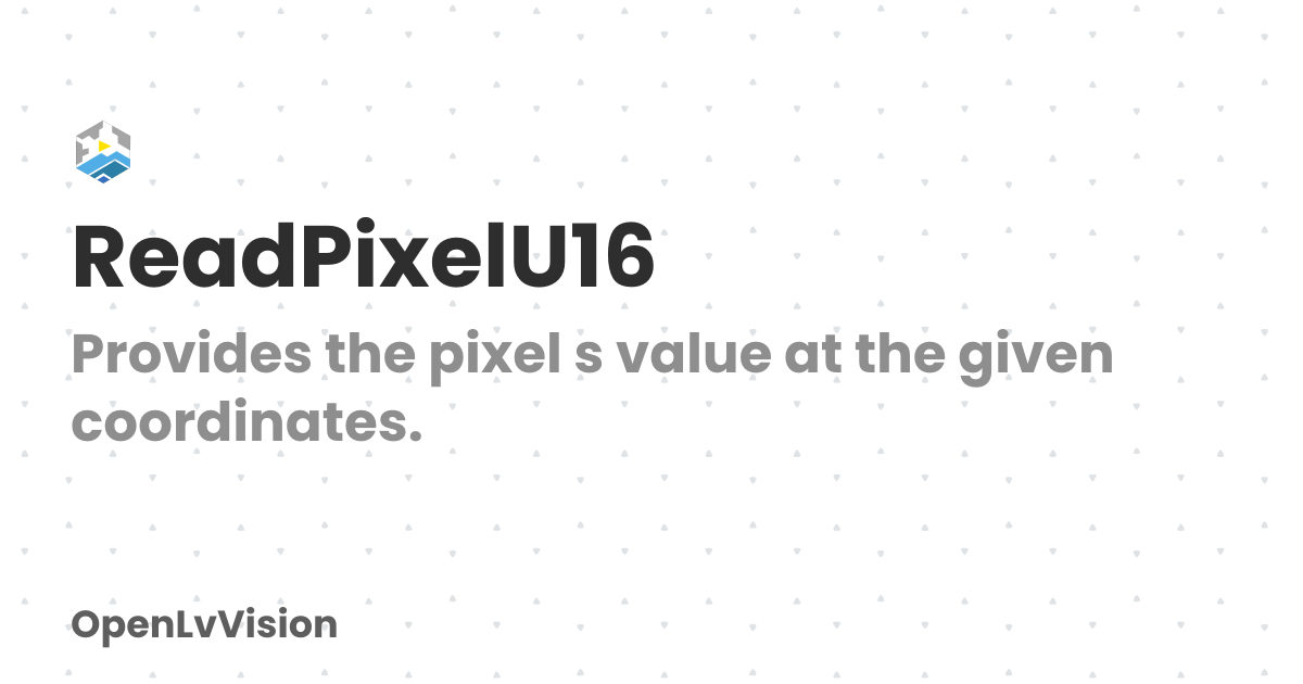 ReadPixelU16 | OpenLvVision