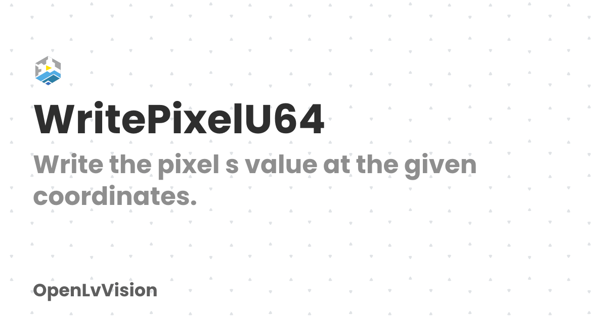 WritePixelU64 | OpenLvVision