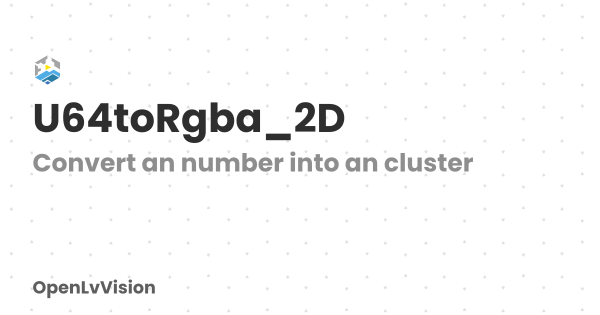 U64toRgba_2D | OpenLvVision
