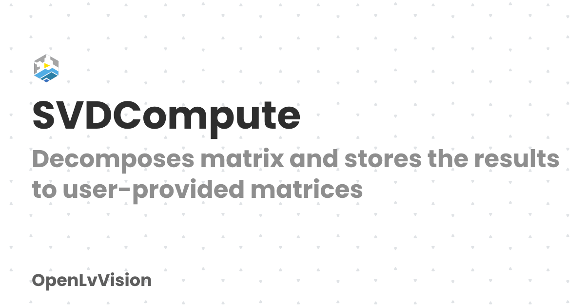 SVDCompute | OpenLvVision