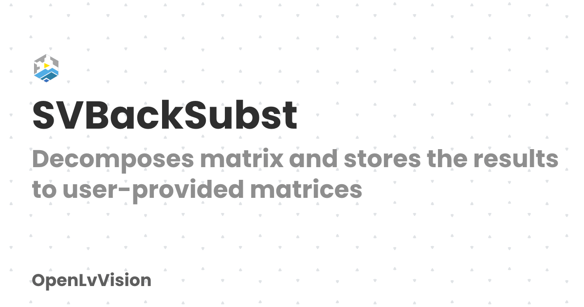 SVBackSubst | OpenLvVision