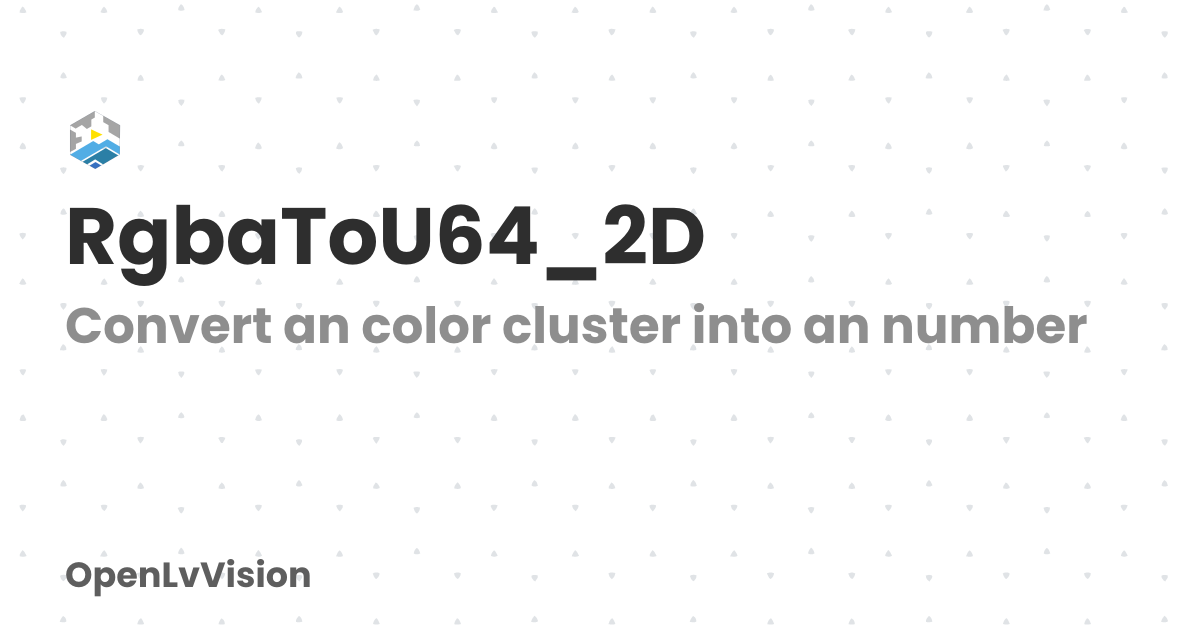 RgbaToU64_2D | OpenLvVision