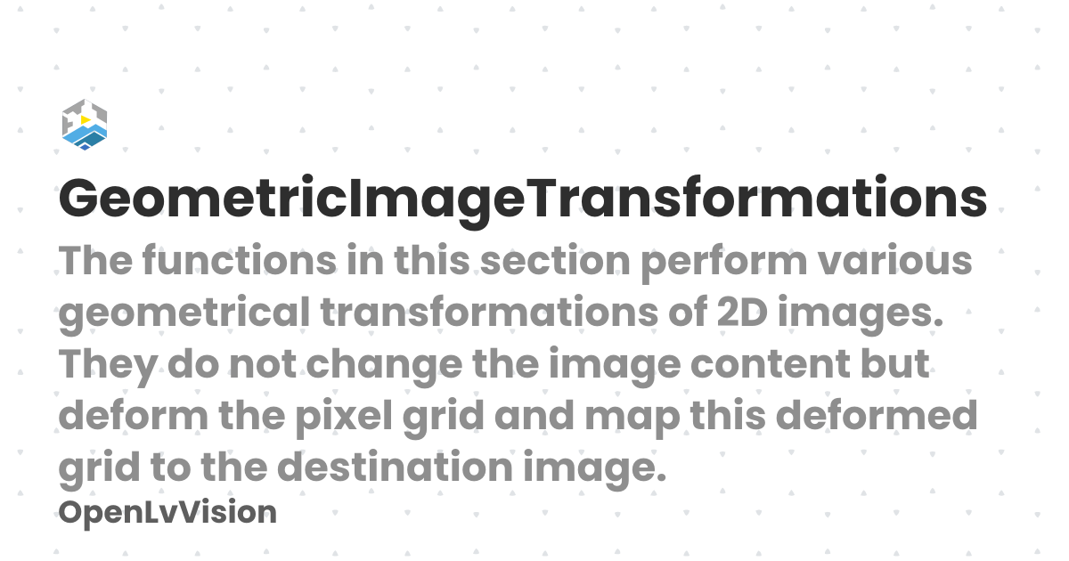 GeometricImageTransformations | OpenLvVision