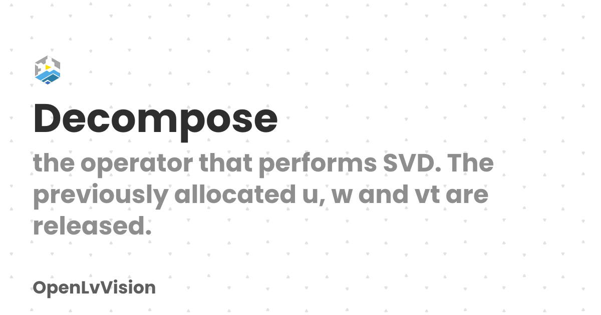 Decompose | OpenLvVision