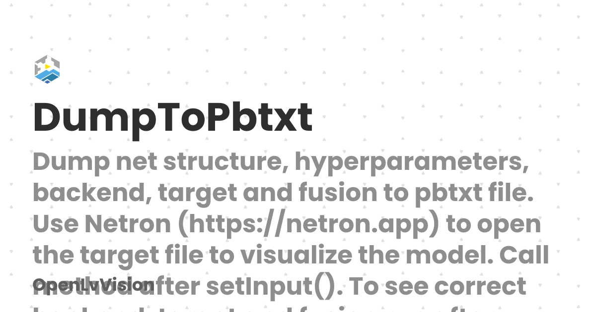 DumpToPbtxt | OpenLvVision
