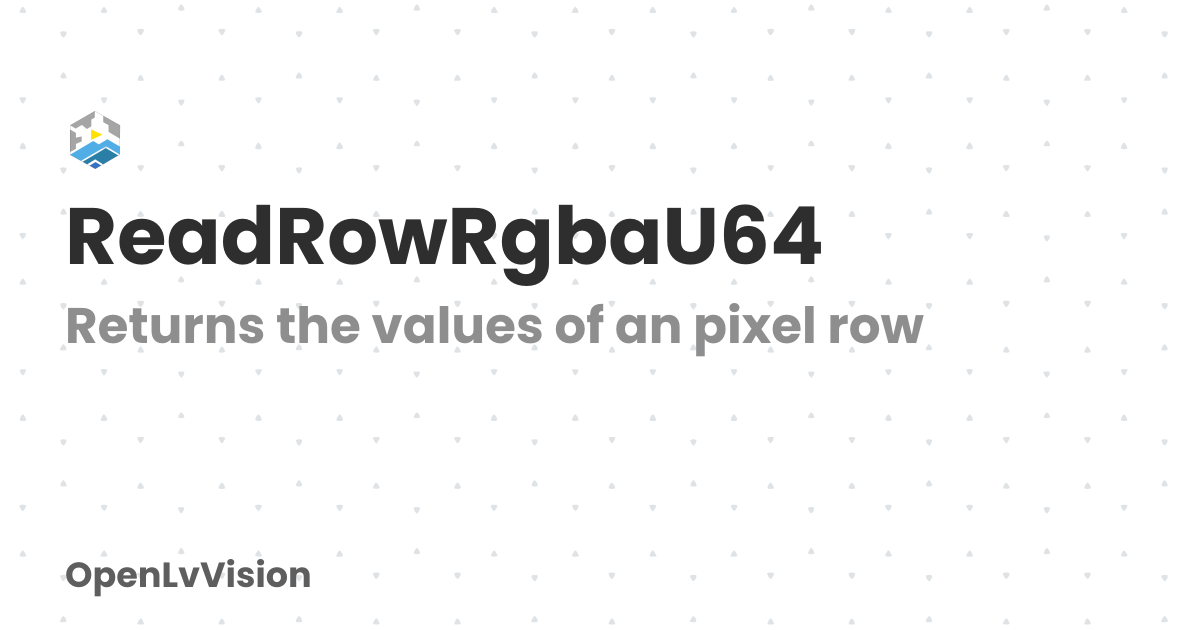ReadRowRgbaU64 | OpenLvVision