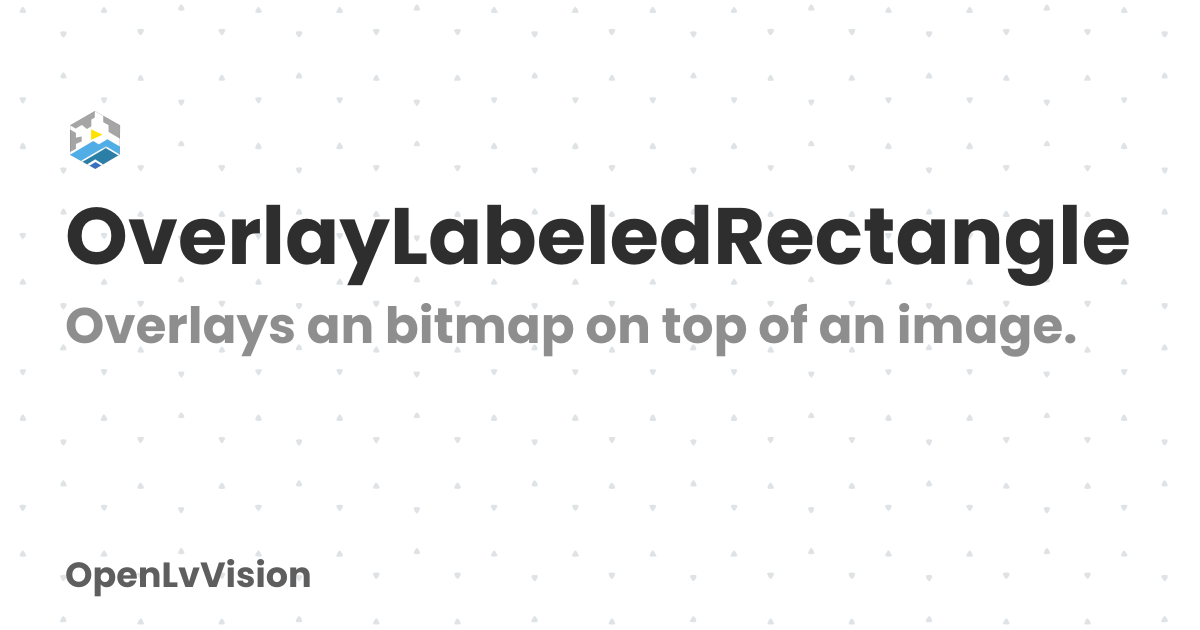 OverlayLabeledRectangle | OpenLvVision