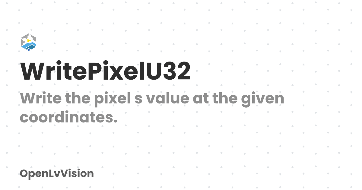 WritePixelU32 | OpenLvVision