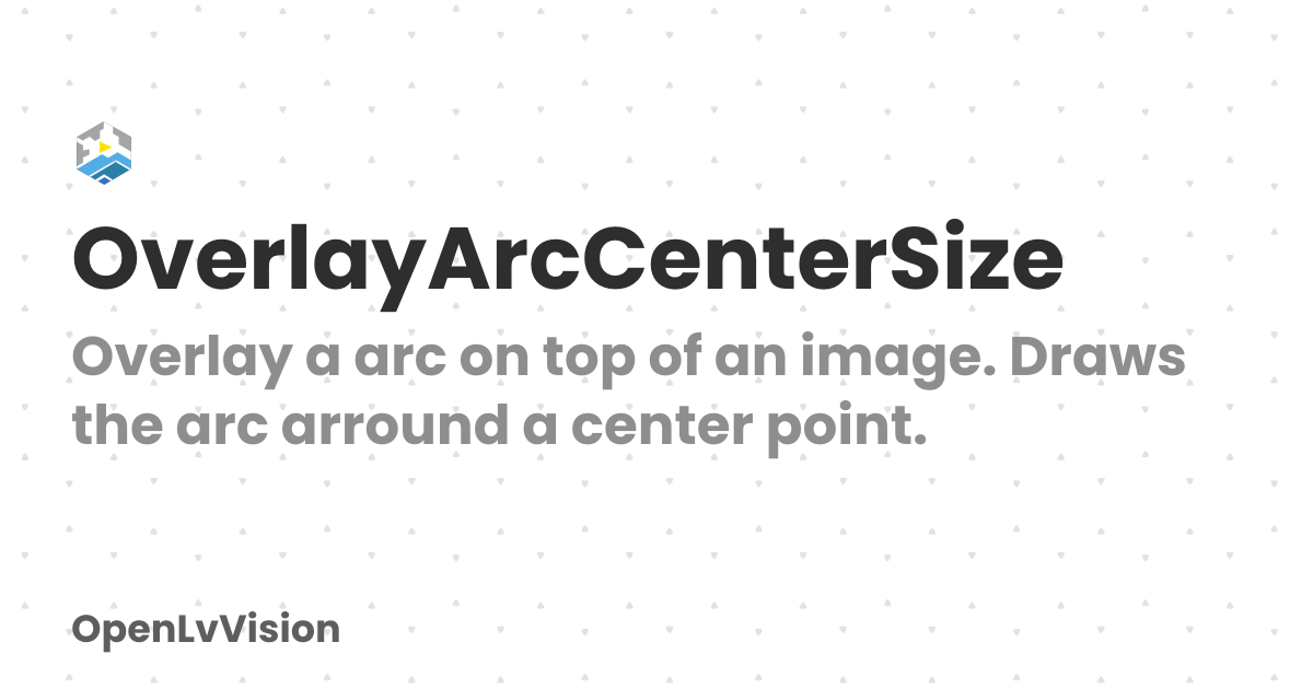OverlayArcCenterSize | OpenLvVision