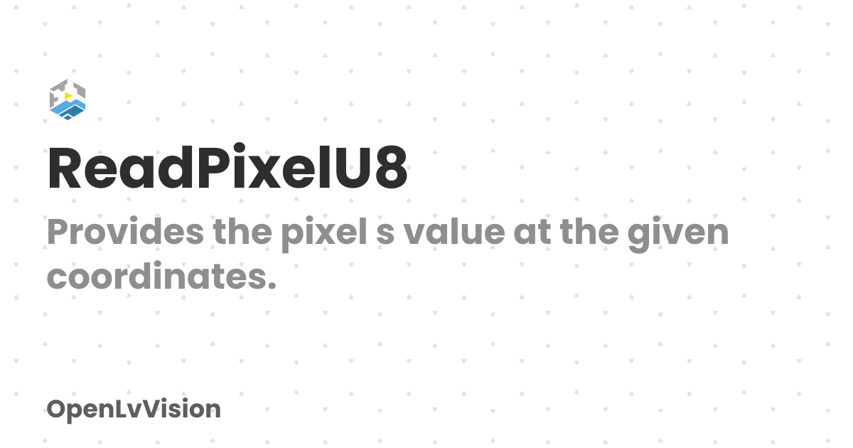 ReadPixelU8 | OpenLvVision