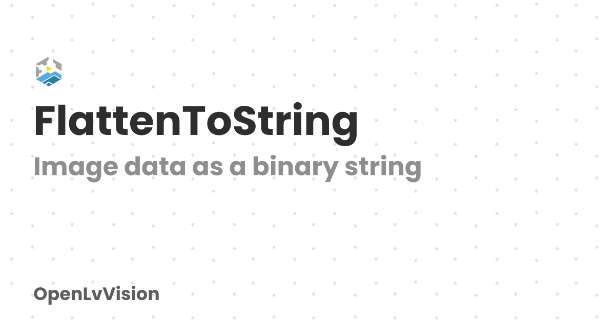 FlattenToString | OpenLvVision