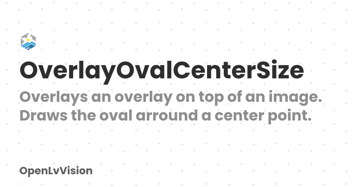 OverlayOvalCenterSize | OpenLvVision