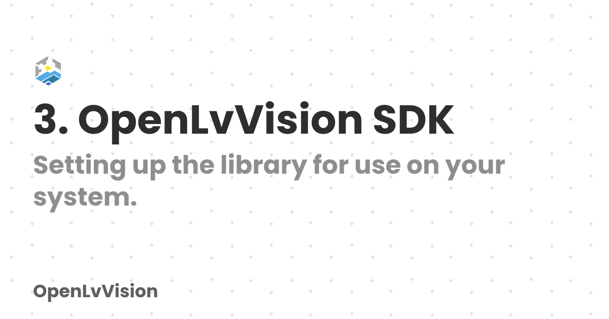 3. OpenLvVision SDK | OpenLvVision