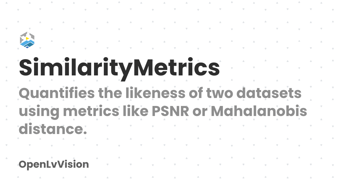 SimilarityMetrics | OpenLvVision
