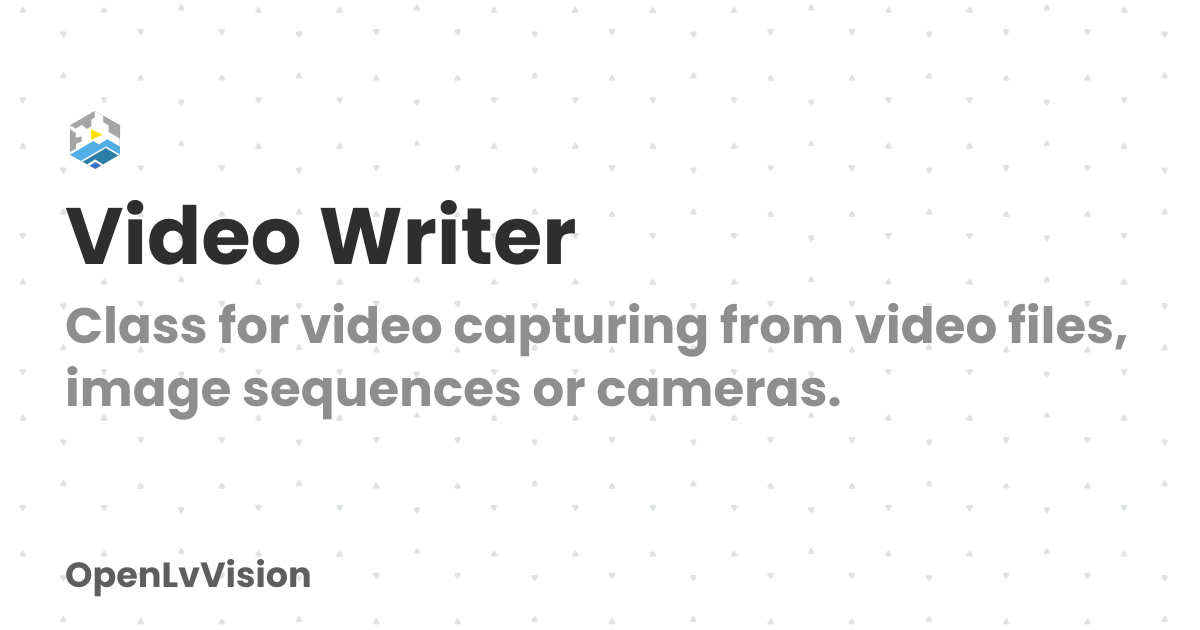 Video Writer | OpenLvVision