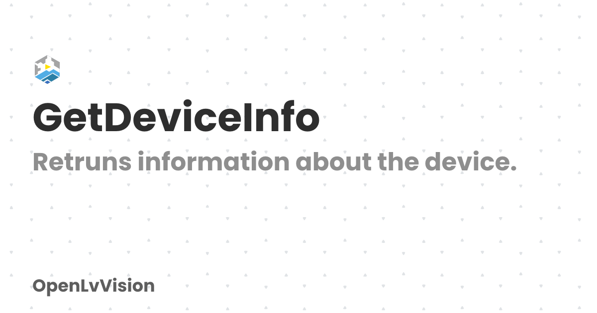 GetDeviceInfo | OpenLvVision