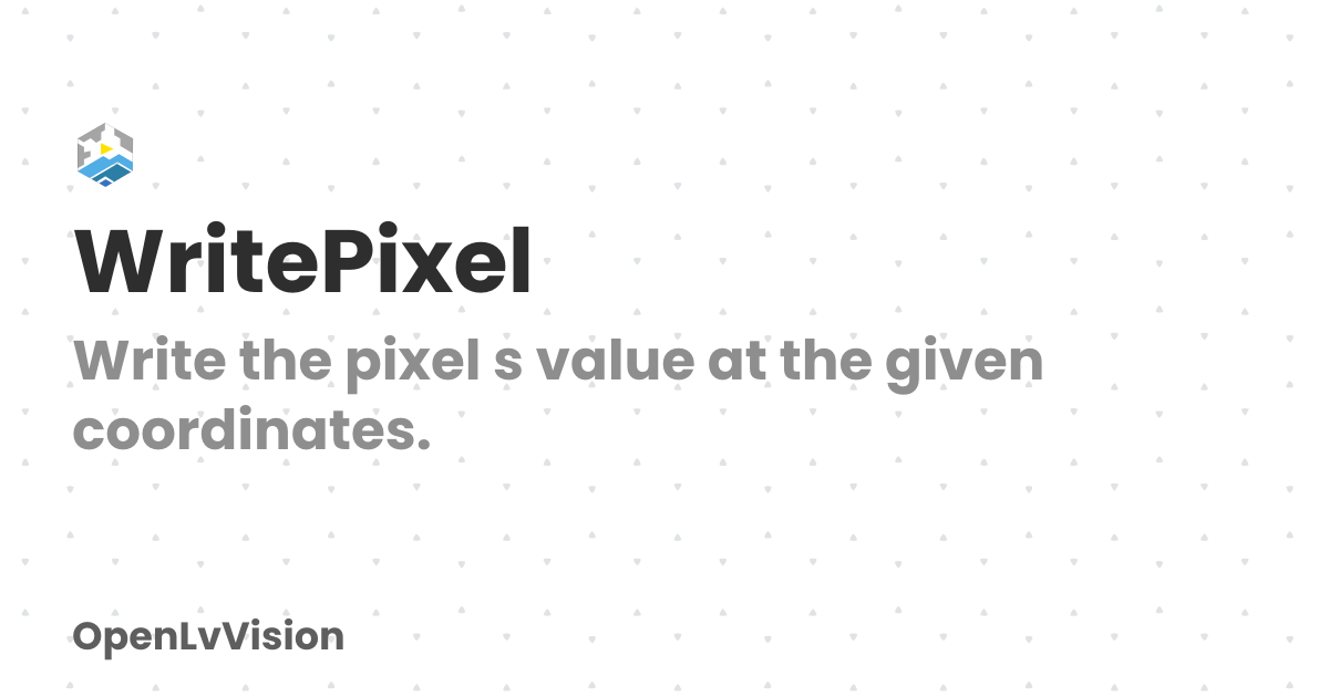 WritePixel | OpenLvVision