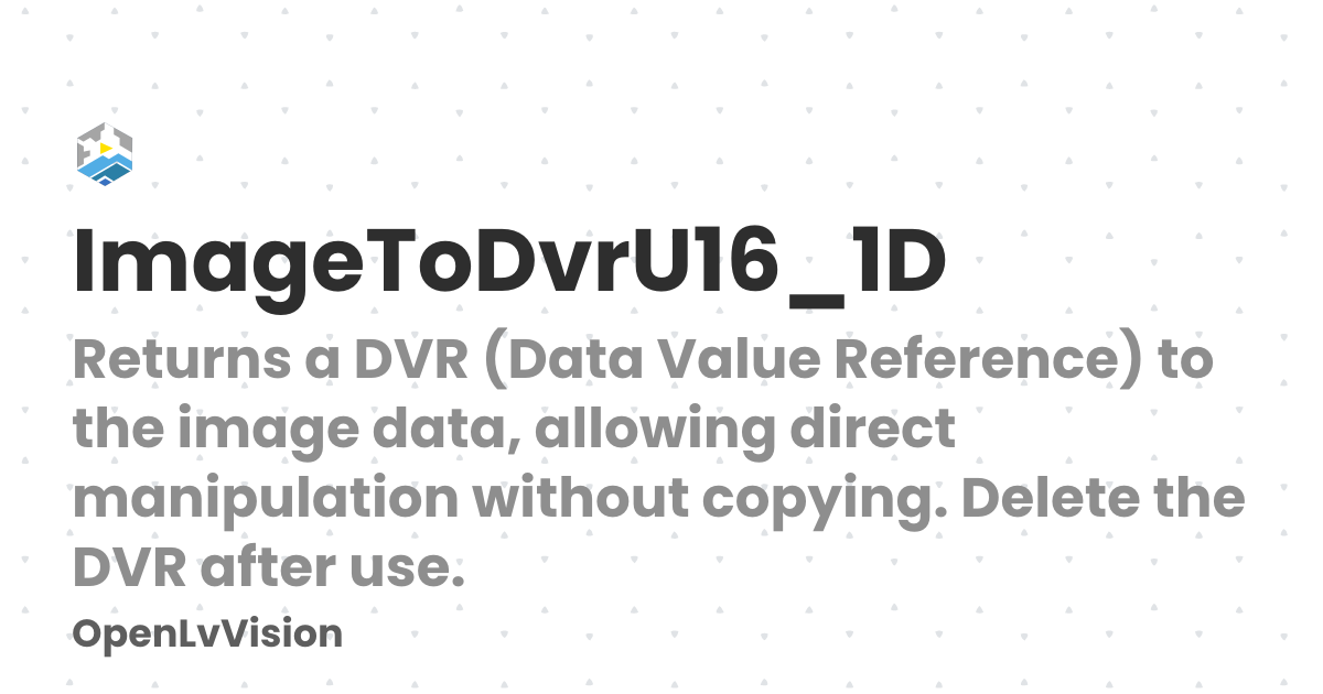 ImageToDvrU16_1D | OpenLvVision