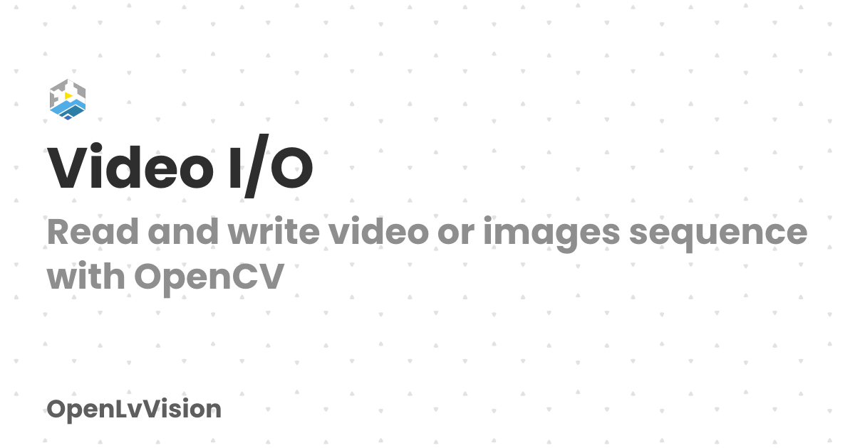 Video I/O | OpenLvVision