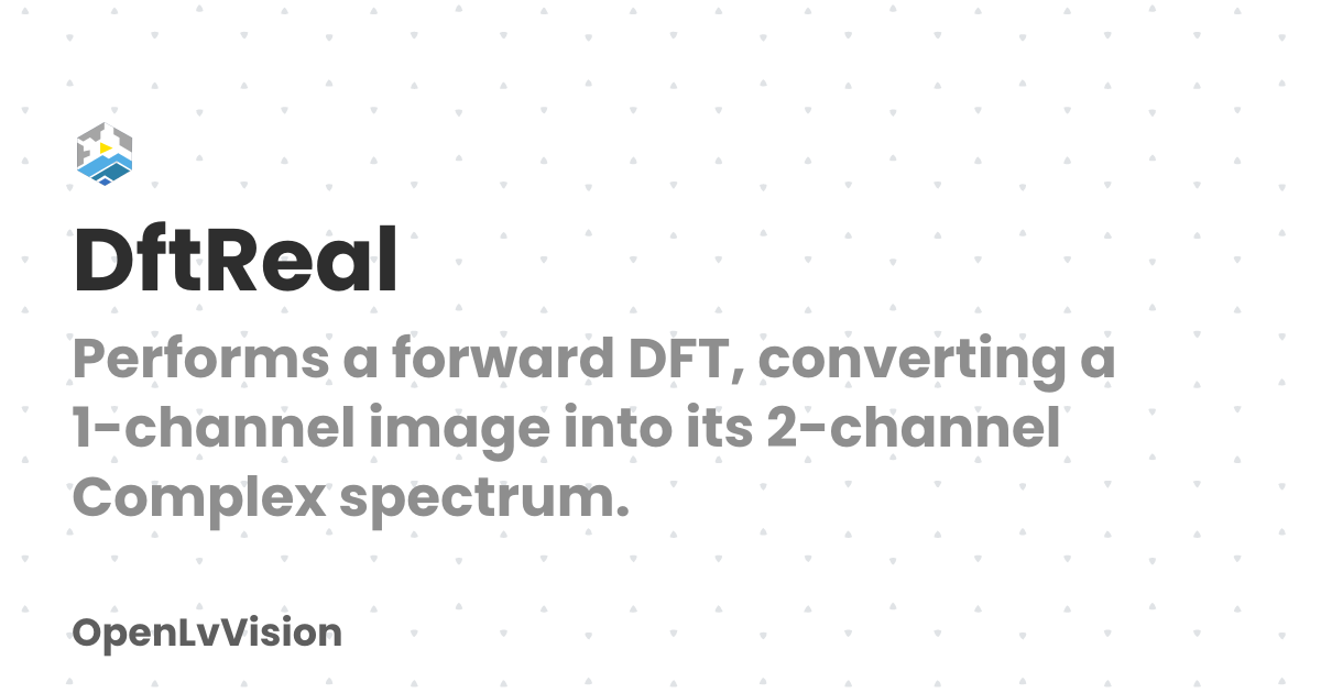 DftReal | OpenLvVision