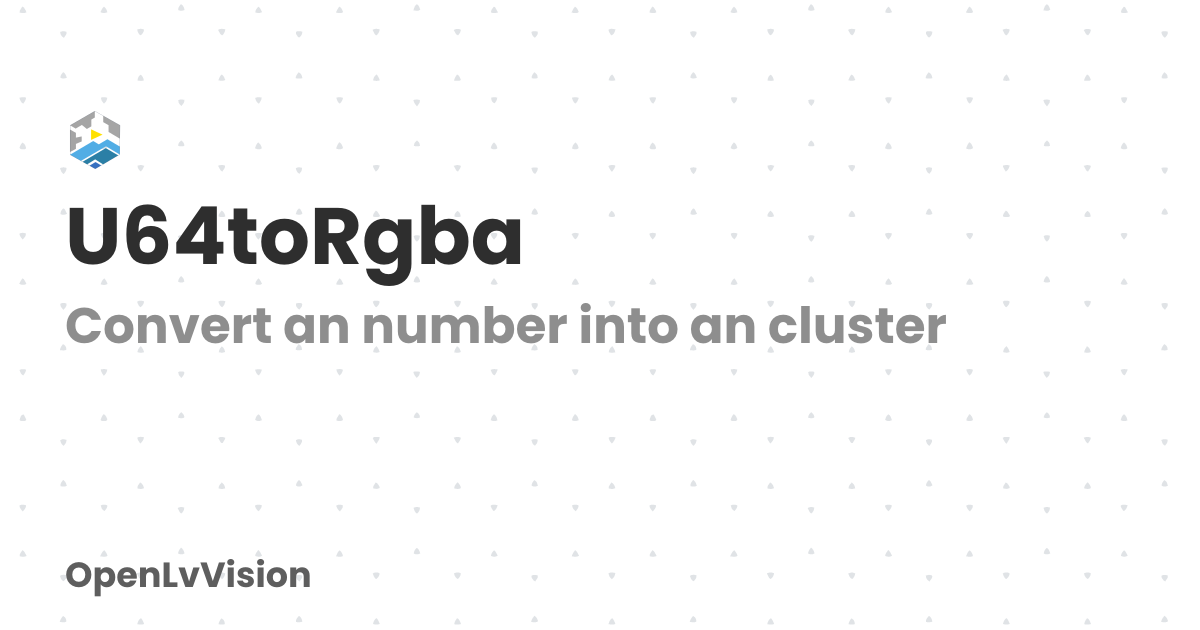 U64toRgba | OpenLvVision