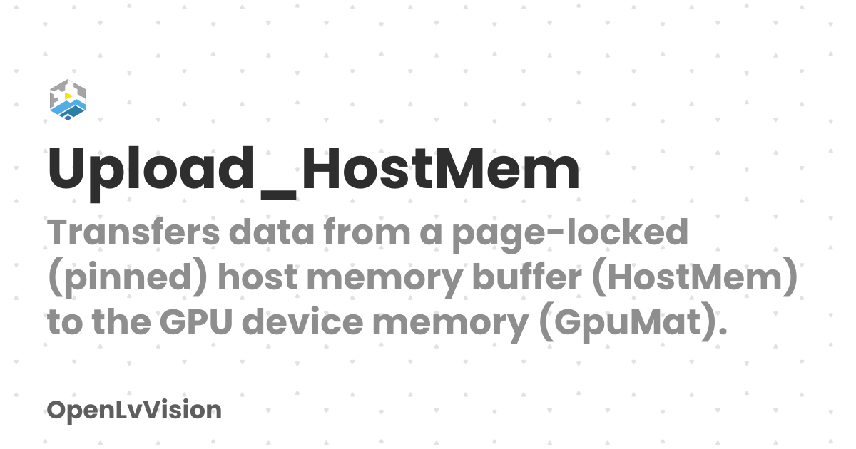 Upload_HostMem | OpenLvVision