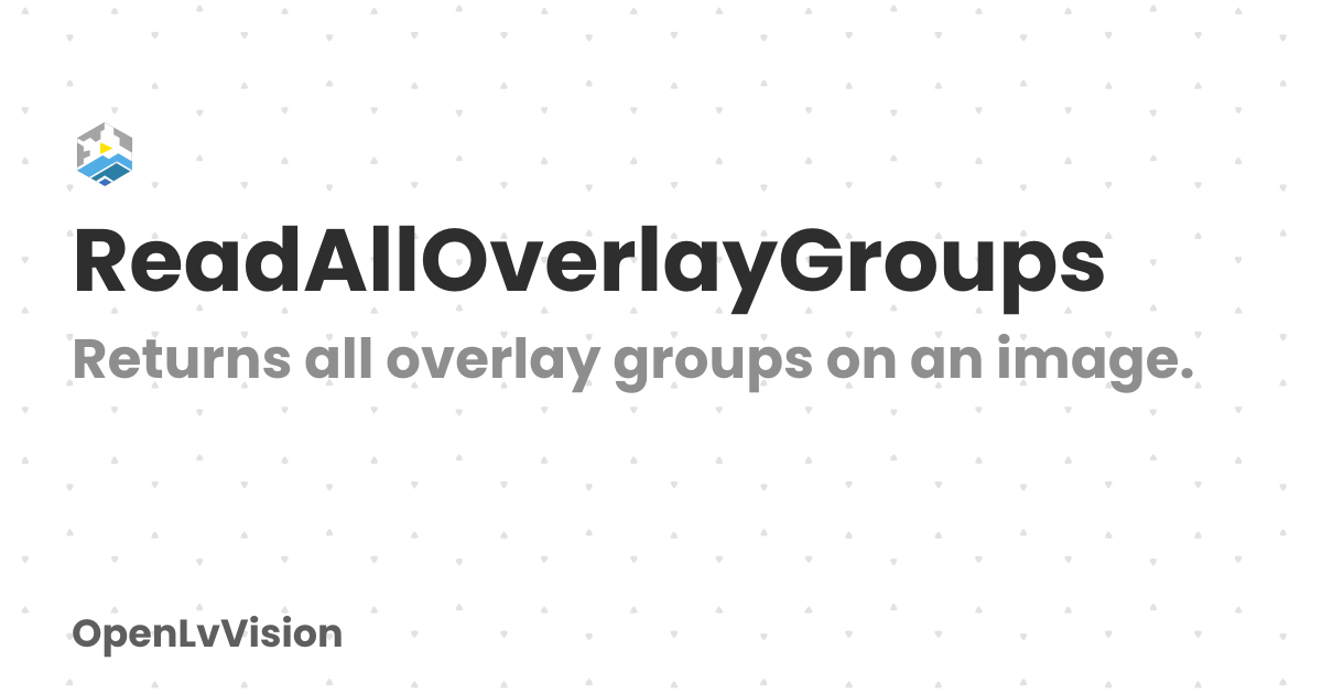 ReadAllOverlayGroups | OpenLvVision