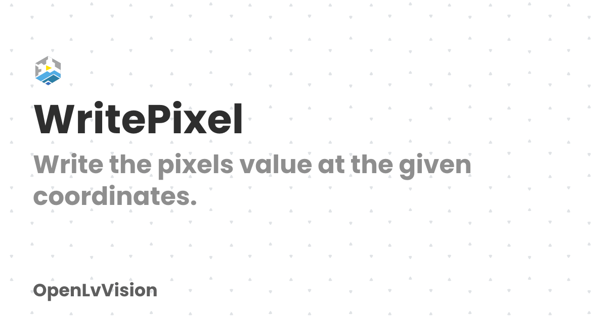 WritePixel | OpenLvVision