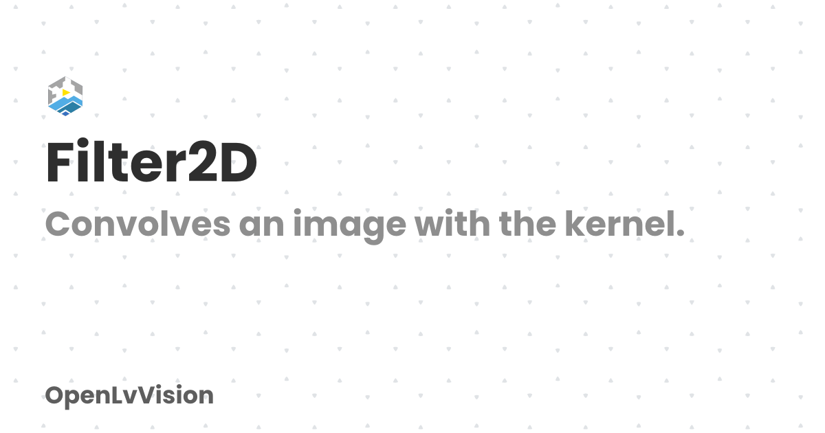Filter2D | OpenLvVision