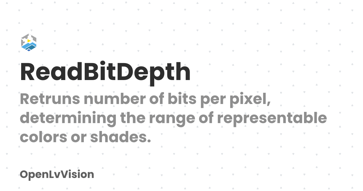 ReadBitDepth | OpenLvVision