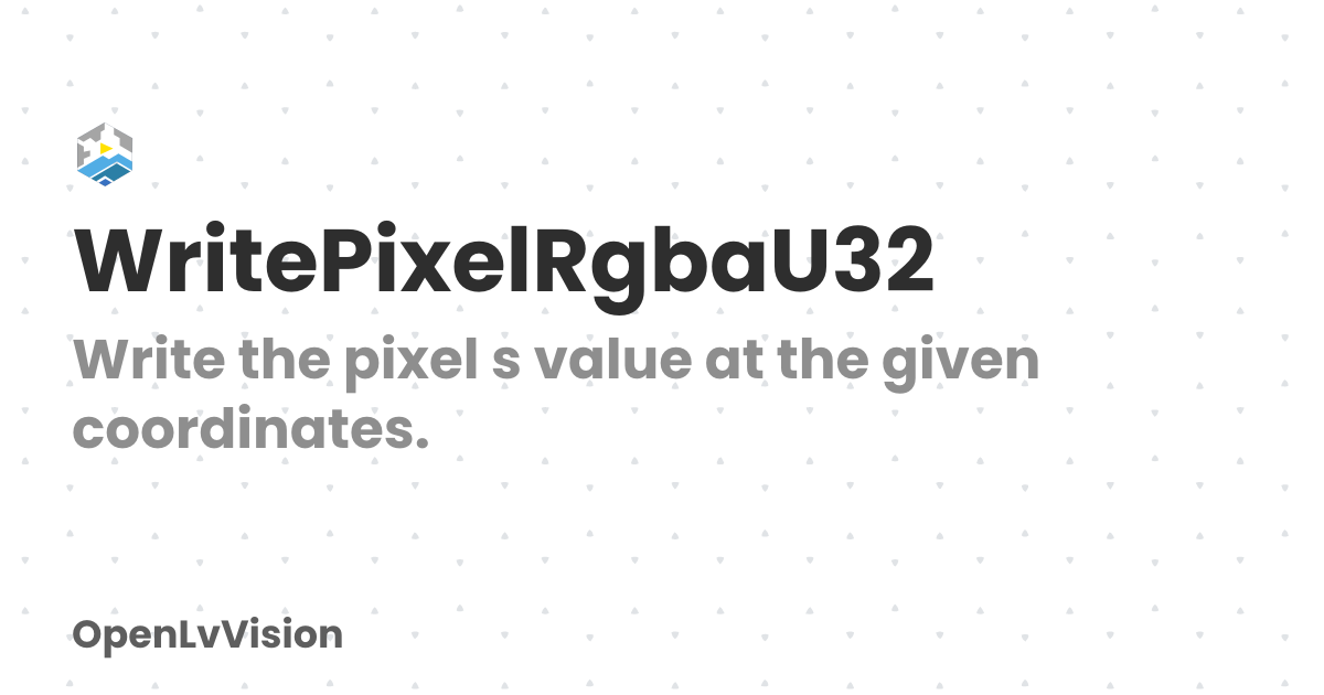 WritePixelRgbaU32 | OpenLvVision