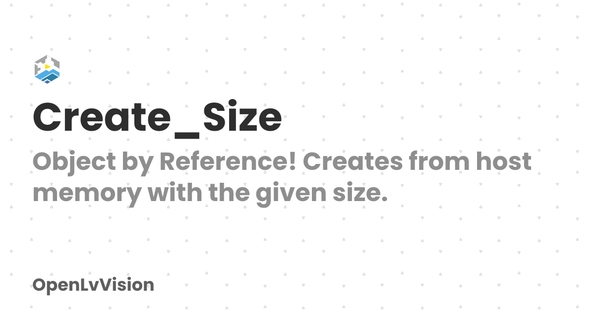 Create_Size | OpenLvVision
