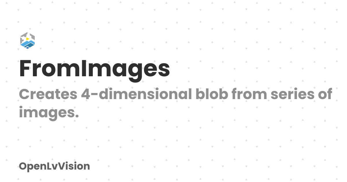 FromImages | OpenLvVision