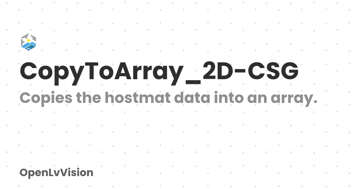CopyToArray_2D-CSG | OpenLvVision