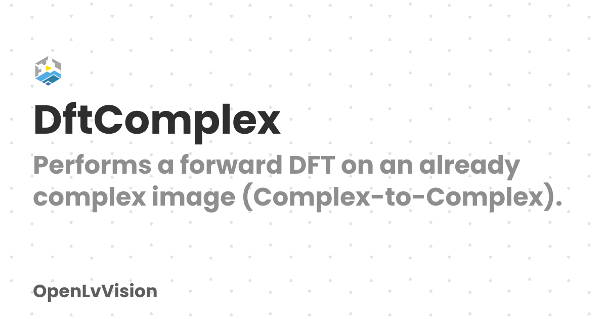 DftComplex | OpenLvVision