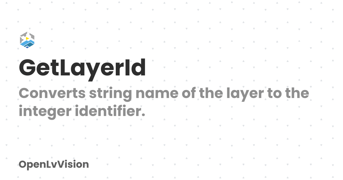 GetLayerId | OpenLvVision