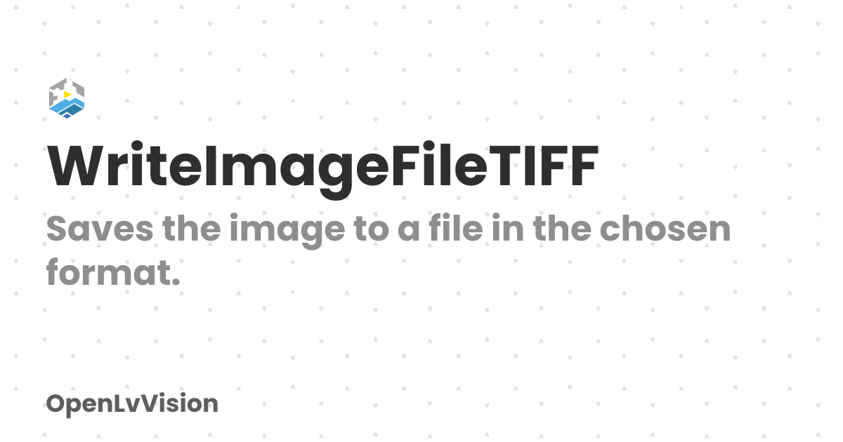 WriteImageFileTIFF | OpenLvVision