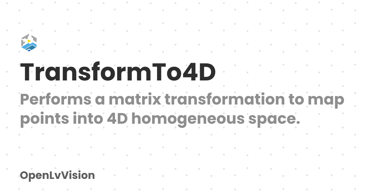 TransformTo4D | OpenLvVision